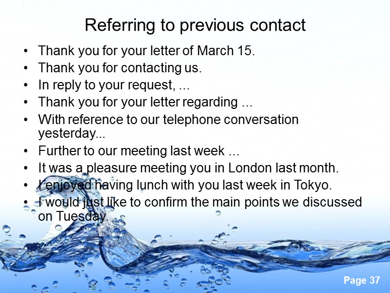 Referring to previous contact Thank you for your letter of March 15. Thank you